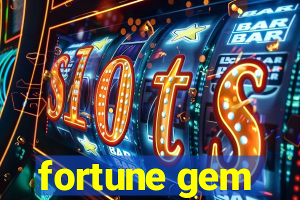 fortune gem